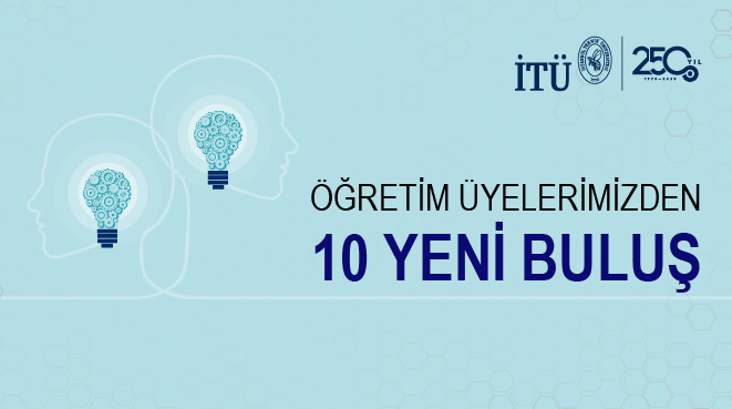 Öğretim Üyelerimizden On Yeni Buluş Görseli