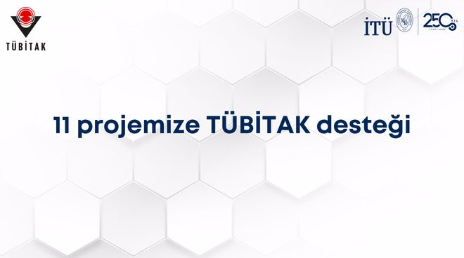 11 Projemize TÜBİTAK Desteği Görseli