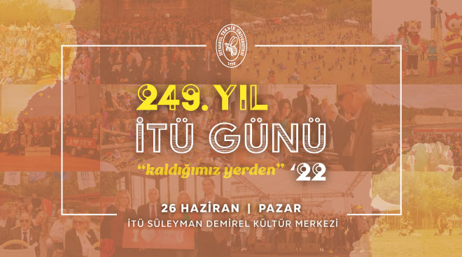 249. Yılımızda İTÜ Günü ile “Kaldığımız Yerden” Görseli