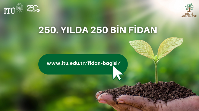 İTÜ’den 250. Yılda 250 Bin Fidan Görseli