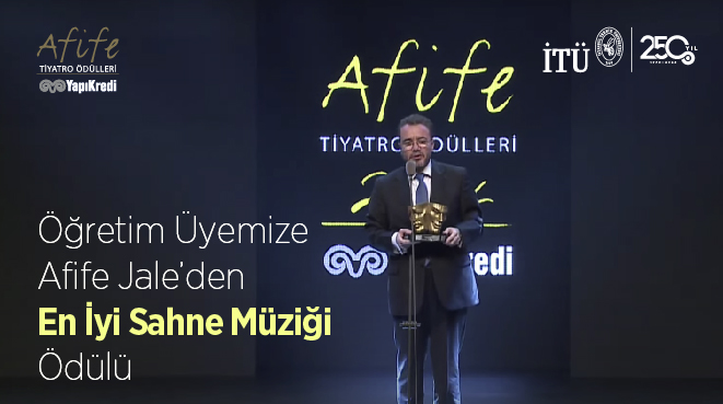 Öğretim Üyemize Afife Jale’den En İyi Sahne Müziği Ödülü Görseli