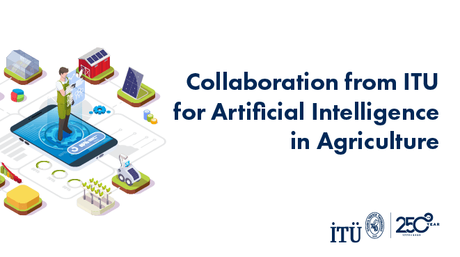 Collaboration from ITU for Artificial Intelligence in Agriculture Görseli