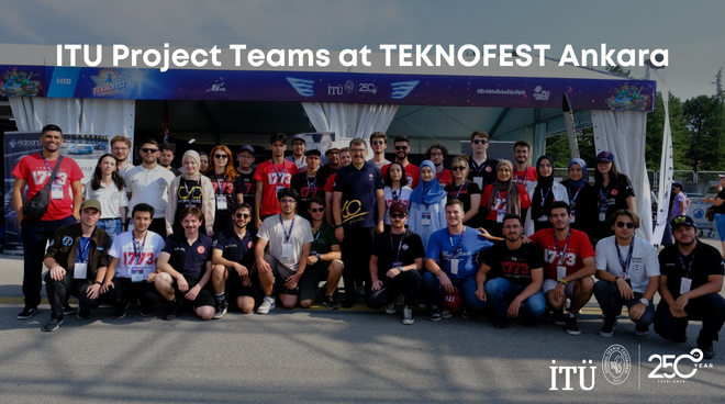 ITU’s Projects Became the Center of Attention at Ankara TEKNOFEST Görseli