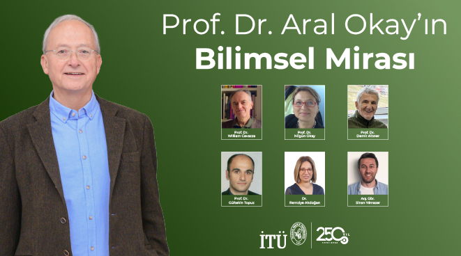 Prof. Dr. Aral Okay’ın Bilimsel Mirası Görseli