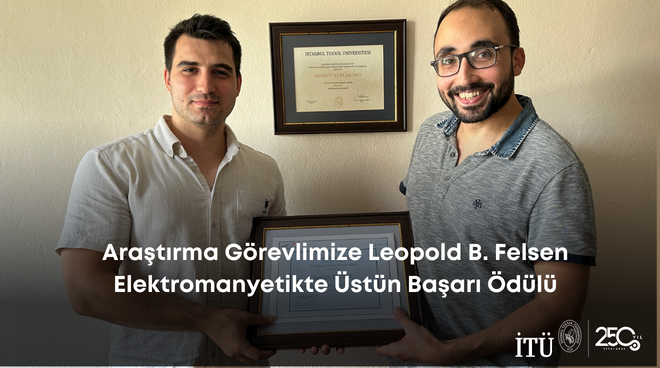 Araştırma Görevlimize Leopold B. Felsen Elektromanyetikte Üstün Başarı Ödülü Görseli