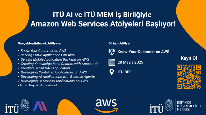 İTÜ AI ve İTÜ MEM İş Birliğiyle AWS Türkiye Destekli AWS Atölye Serisi 28 Mayıs'ta Başlıyor! Görseli
