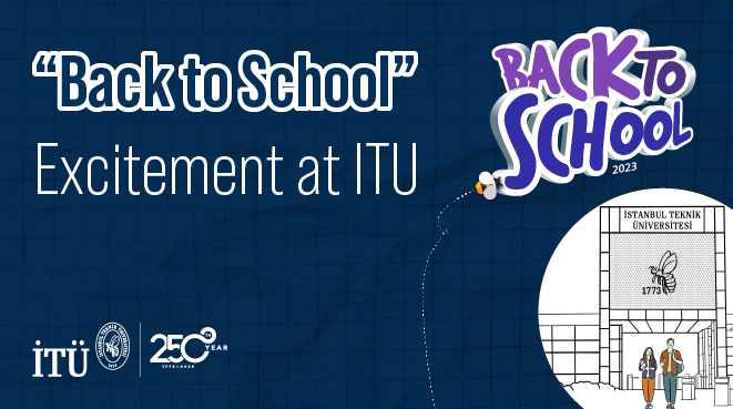 “Back to School” Excitement at ITU Görseli