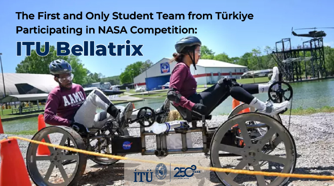 The First and Only Student Team from Türkiye Participating in NASA Competition: ITU Bellatrix Görseli