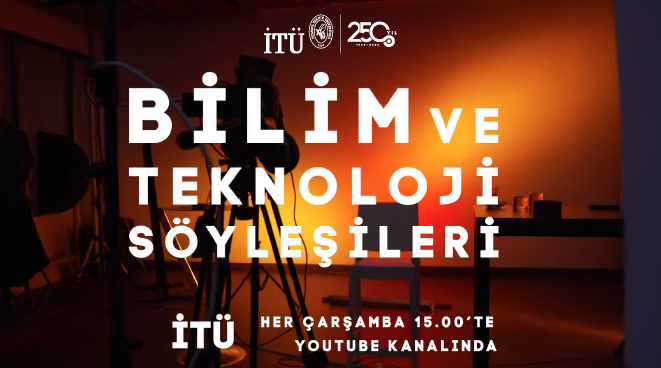 İTÜ’den Bilim ve Teknoloji Söyleşileri Görseli