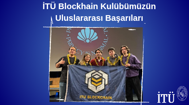 İTÜ Blockchain Kulübü’nden ETHDam 2025’te Uluslararası Başarılar Görseli