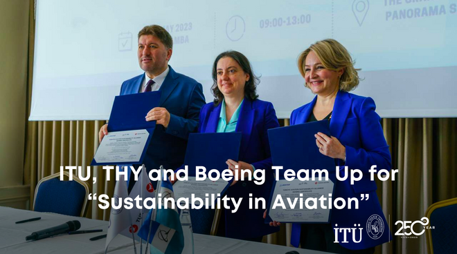 ITU, THY and Boeing Team Up for “Sustainability in Aviation” Görseli