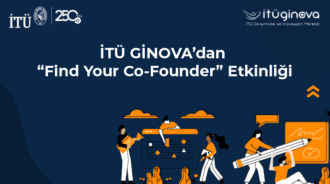 İTÜ GİNOVA’dan “Find Your Co-Founder” Etkinliği Görseli