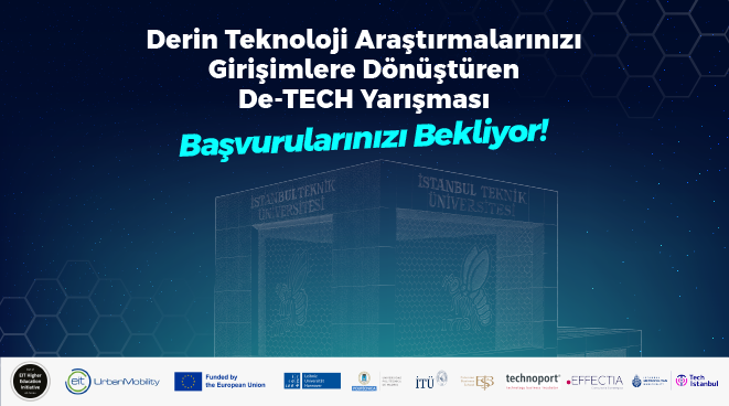 Derin Teknoloji Araştırmalarınızı Girişimlere Dönüştüren De-TECH Yarışması Başvurularınızı Bekliyor! Görseli