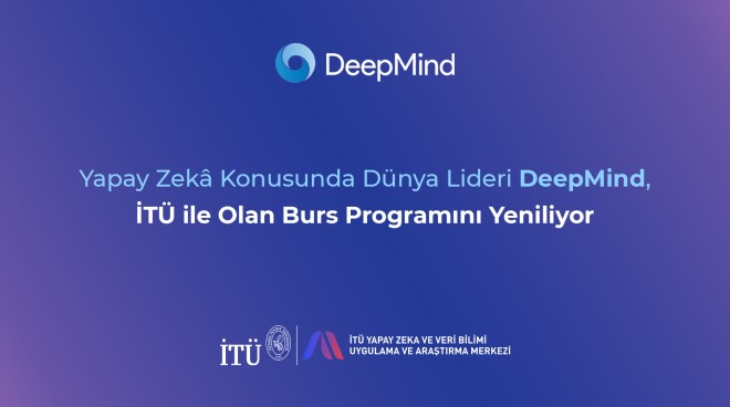 Yapay Zeka Konusunda Dünya Lideri DeepMind, İTÜ ile Olan Burs Programını Yeniliyor Görseli