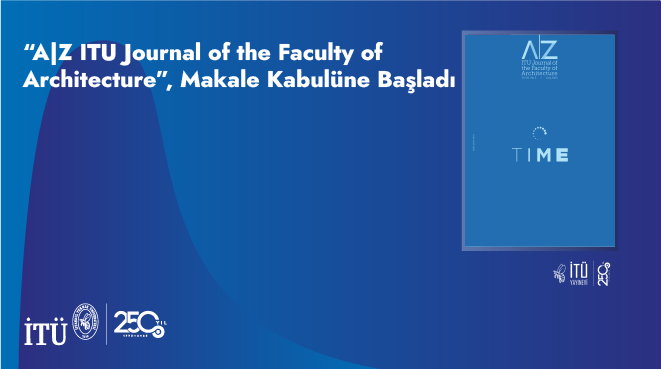 “A|Z ITU Journal of the Faculty of Architecture”, Makale Kabulüne Başladı Görseli