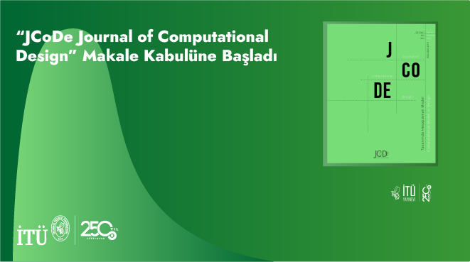 “JCoDe Journal of Computational Design” Makale Kabulüne Başladı Görseli