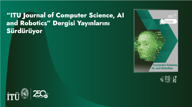 “ITU Journal of Computer Science, AI and Robotics” Görseli