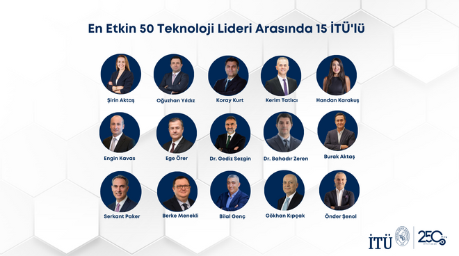 En Etkin 50 Teknoloji Lideri Arasında 15 İTÜ’lü Görseli