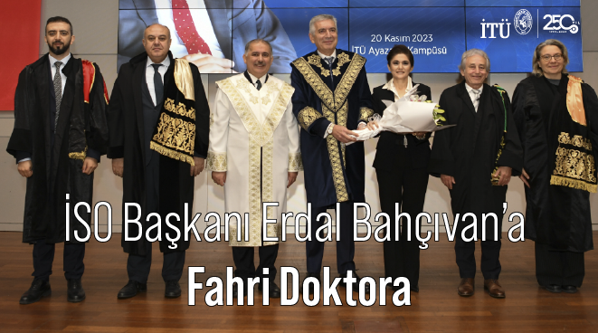 İSO Başkanı Erdal Bahçıvan’a Fahri Doktora Görseli