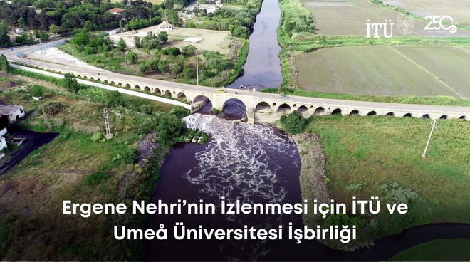 Ergene Nehri’nin İzlenmesi için İTÜ ve Umeå Üniversitesi İşbirliği Görseli
