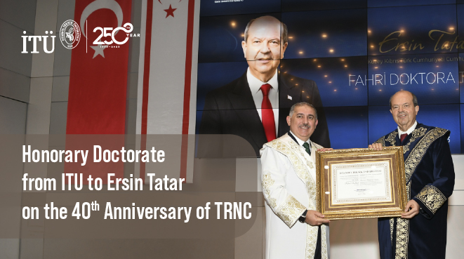 Honorary Doctorate from ITU to Ersin Tatar on the 40th Anniversary of TRNC Görseli