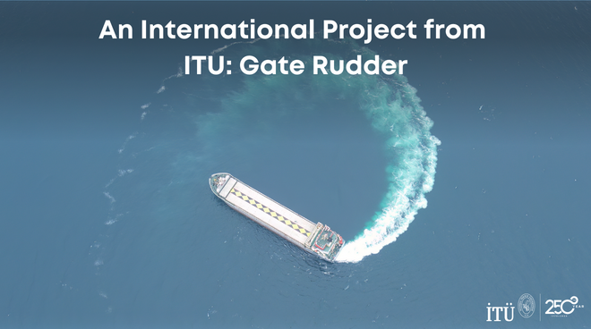 An International Project from ITU: Gate Rudder Görseli