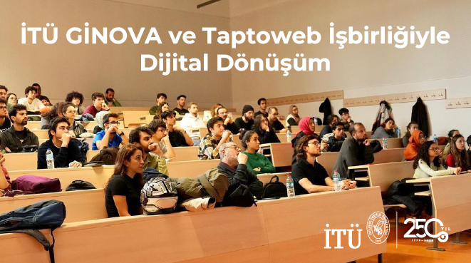 İTÜ GİNOVA ve Taptoweb İşbirliğiyle Dijital Dönüşüm Görseli