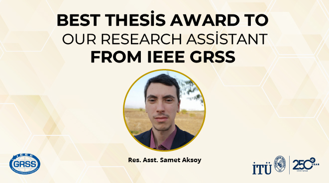 Best Thesis Award to Our Research Assistant from IEEE GRSS Görseli