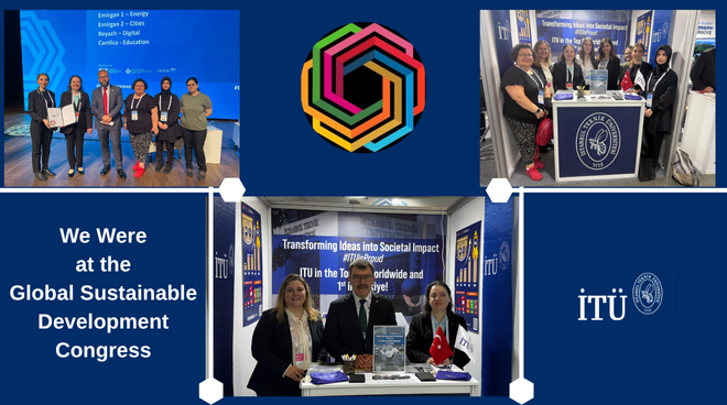 ITU Participated in the Global Sustainable Development Congress Held in Türkiye for the First Time Görseli