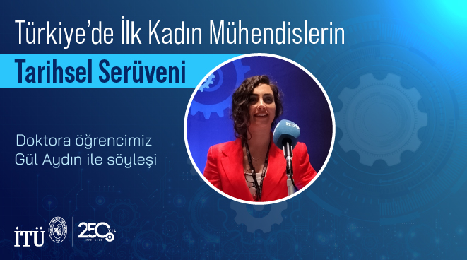 Türkiye’deki İlk Kadın Mühendislerin Tarihsel Serüveni Görseli