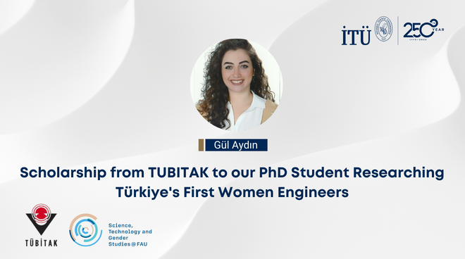 Scholarship from TUBITAK to our PhD Student Researching the First Women Engineers of Türkiye Görseli