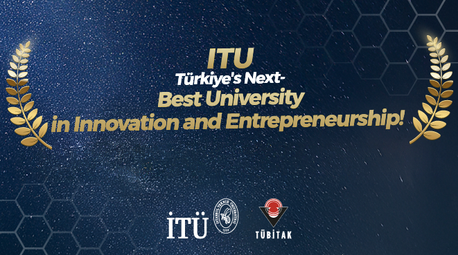 ITU is Türkiye’s Next-Best University in Innovation and Entrepreneurship Görseli