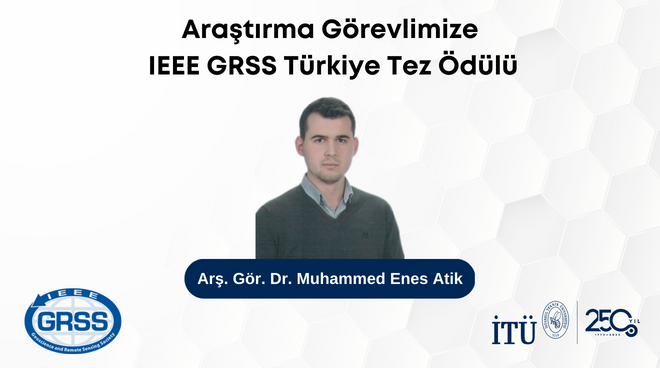 Araştırma Görevlimize IEEE GRSS Türkiye Tez Ödülü Görseli