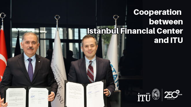 Cooperation between Istanbul Financial Center and ITU Görseli
