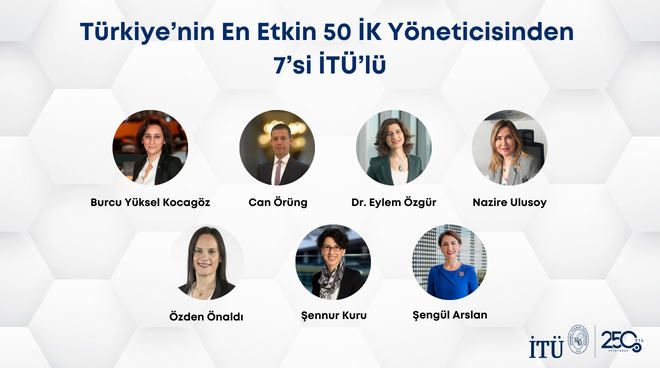 Türkiye’nin En Etkin 50 İK Yöneticisinden 7’si İTÜ’lü Görseli