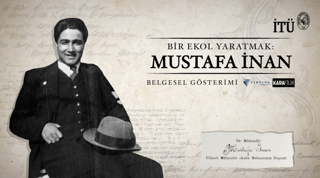 “Bir Ekol Yaratmak: Mustafa İnan” Belgeselinin İlk Gösterimi İTÜ’de Gerçekleşti Görseli