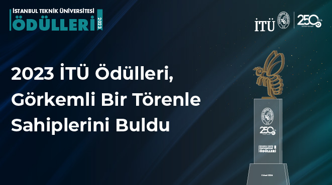 2023 İTÜ Ödülleri, Görkemli Bir Törenle Sahiplerini Buldu Görseli