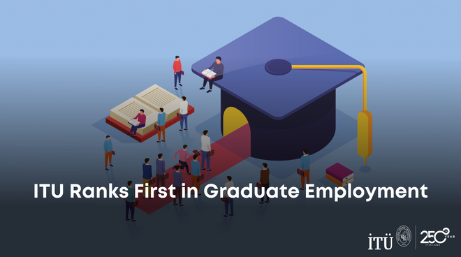 ITU Ranks First in Graduate Employment Görseli