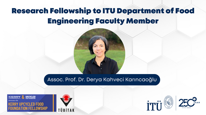 Research Fellowship to ITU Department of Food Engineering Faculty Member Görseli