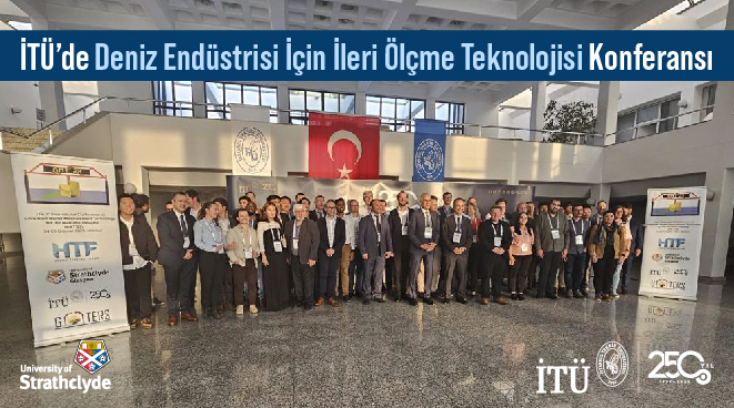İTÜ’de Deniz Endüstrisi İçin İleri Ölçme Teknolojisi Konferansı Görseli