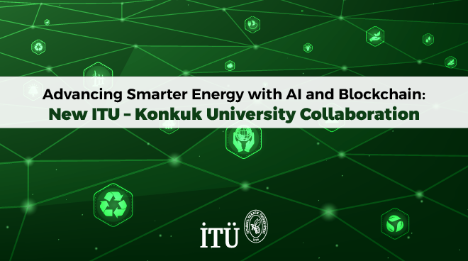 Advancing Smarter Energy with AI and Blockchain: New ITU – Konkuk University Collaboration Görseli