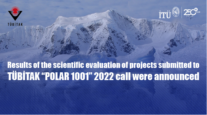 Our Faculty Member’s Project Submitted to TÜBİTAK “POLAR 1001” 2022 Call Is Granted Support Görseli