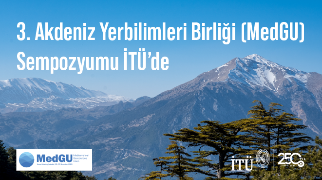 3. Akdeniz Yerbilimleri Birliği (MedGU) Sempozyumu İTÜ’de Görseli