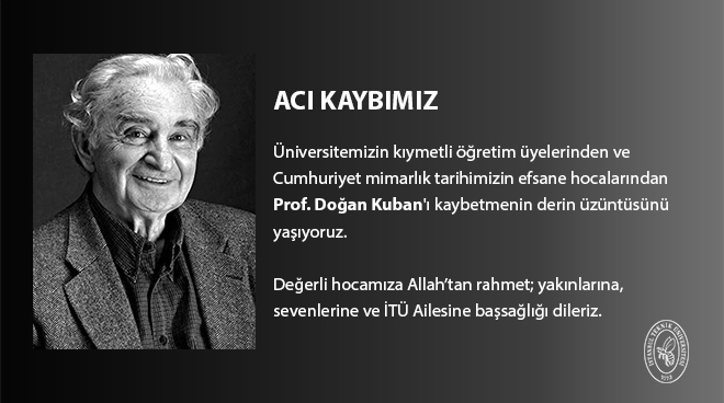 Emekli Öğretim Üyemiz Prof. Doğan Kuban Hayatını Kaybetti Görseli