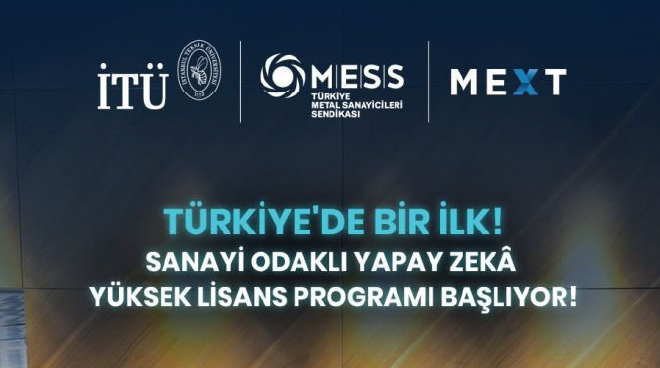 MESS ve İTÜ İş Birliğiyle Türkiye’nin İlk Sanayi Odaklı Yapay Zekâ Yüksek Lisans Programı Başlıyor! Görseli