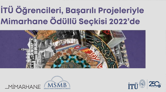 İTÜ Öğrencileri, Başarılı Projeleriyle Mimarhane Ödüllü Seçkisi 2022’de Görseli