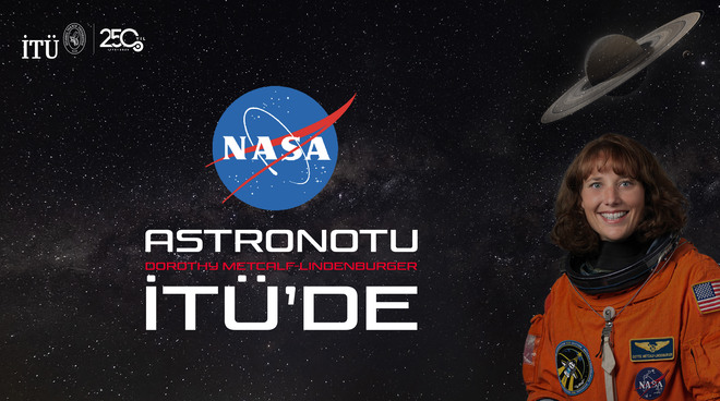 NASA Astronotu İTÜ’de Öğrencilerle Buluştu Görseli