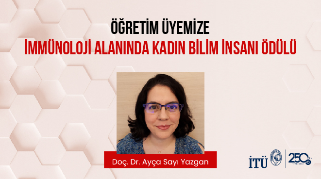 Öğretim Üyemize İmmünoloji Alanında Kadın Bilim İnsanı Ödülü Görseli