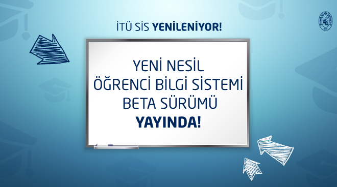 İTÜ Öğrenci Bilgi Sistemi Yenilendi! Görseli