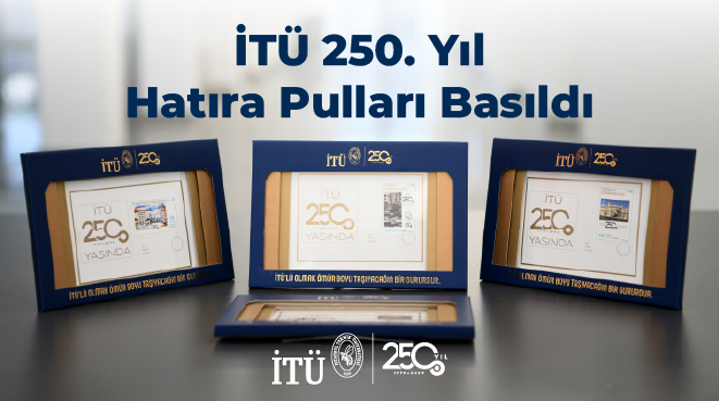 İTÜ 250. Yıl Hatıra Pulları Basıldı Görseli